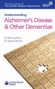 Paperback Understanding Alzheimer's Disease & Other Dementias Book