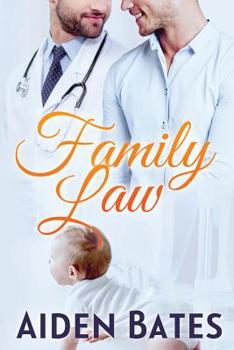 Family Law - Book #4 of the Silver Oaks Medical Center