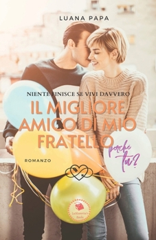Paperback Il migliore amico di mio fratello [Italian] Book
