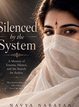 Silenced by the System1: A Memoir of Trauma, Silence, and the Search for Justice
