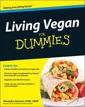 Living Vegan For Dummies (For Dummies (Cooking)) - Book  of the Dummies