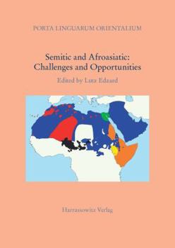 Paperback Semitic and Afroasiatic: Challenges and Opportunities Book