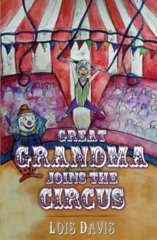 Paperback Great Grandma Joins The Circus Book