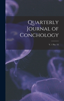 Hardcover Quarterly Journal of Conchology; v. 1 no. 15 Book
