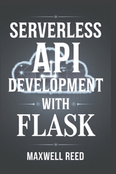 Serverless API Development With Flask (Mastering API Development from Scratch)