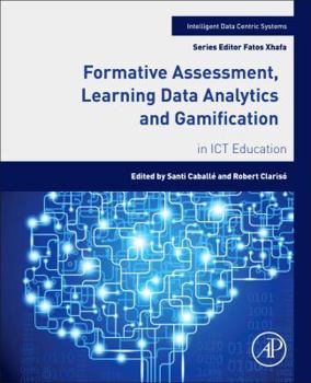 Paperback Formative Assessment, Learning Data Analytics and Gamification: In ICT Education Book