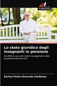 Paperback Lo stato giuridico degli insegnanti in pensione [Italian] Book
