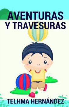 Paperback Aventuras Y Travesuras [Spanish] Book