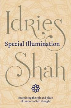 Hardcover Special Illumination: The Sufi Use of Humor Book