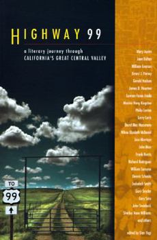 Paperback Highway 99: A Literary Journey Through California's Great Central Valley Book