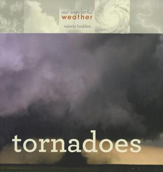Tornadoes - Book  of the Our Wonderful Weather