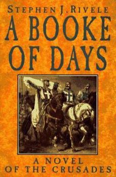 Hardcover A Booke of Days: A Novel of the Crusades Book