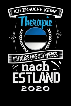 Terminkalender 2020: Urlaub Terminkalender und Tagesplaner ca DIN A5 farbig | 376 Seiten | 1 Seite pro Tag | Estland | Therapie (German Edition)
