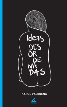 Paperback Ideas desordenadas [Spanish] Book