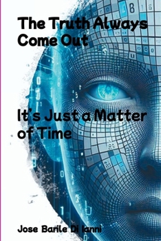 Paperback The Truth Always Come Out Book