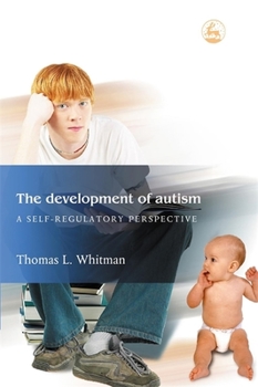 Paperback The Development of Autism: A Self-Regulatory Perspective Book