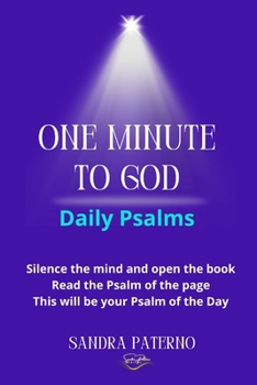 ONE MINUTE TO GOD DAILY PSALMS