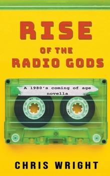 Rise of the Radio Gods - Book #0 of the Brad and Bone Radio Adventures