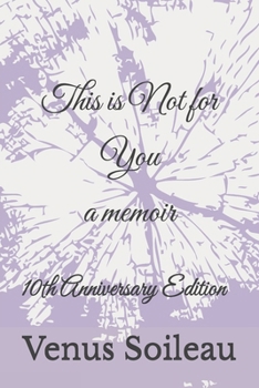 Paperback This is Not for You: a memoir Book