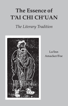 Paperback The Essence of t'Ai CHI Ch'uan: The Literary Tradition Book