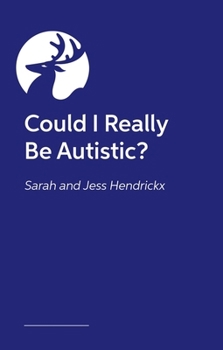 Paperback Could I Really Be Autistic? Book