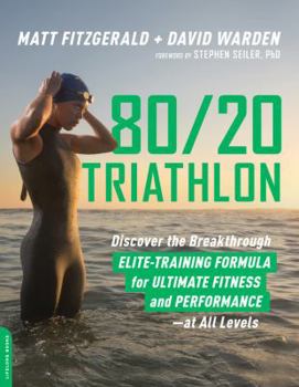Paperback 80/20 Triathlon: Discover the Breakthrough Elite-Training Formula for Ultimate Fitness and Performance at All Levels Book