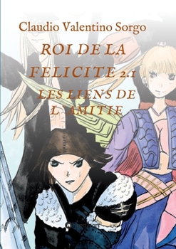 Paperback Roi de la Felicite 2.1 [French] Book
