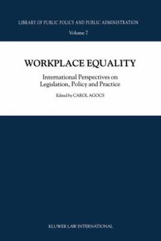 Hardcover Workplace Equality: International Perspectives on Legislation, Policy and Practice Book