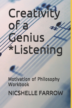 Paperback Creativity of a Genius *Listening: Motivation of Philosophy Workbook Book