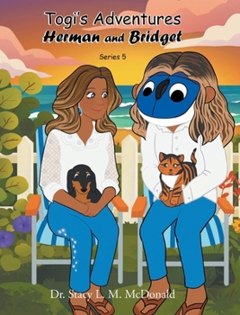 Hardcover Togi's Adventures: Herman and Bridget Book