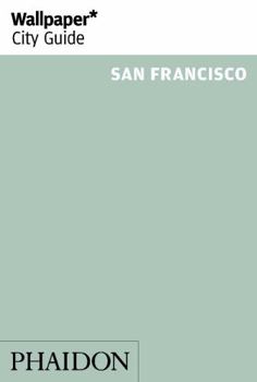 Paperback Wallpaper* City Guide San Francisco Book