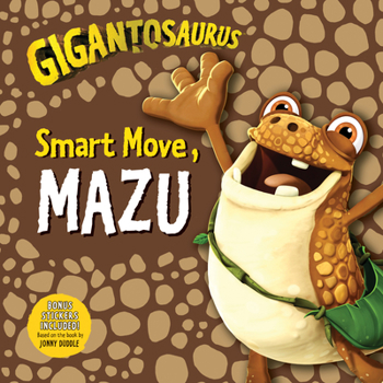 Gigantosaurus: Smart Move, Mazu - Book  of the Gigantosaurus