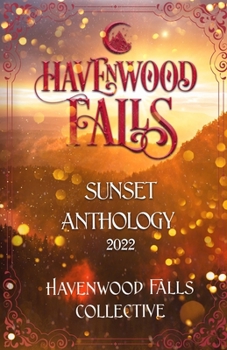 Paperback Havenwood Falls Sunset Anthology 2022 Book