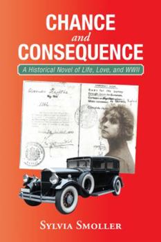 Paperback Chance and Consequence: A Historical Novel of Life, Love, and Wwii Book