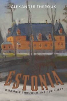 Hardcover Estonia: A Ramble Through the Periphery Book