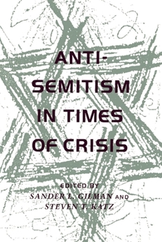 Paperback Anti-Semitism in Times of Crisis Book