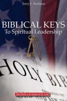 Paperback BIBLICAL KEYS To Spiritual Leadership Book