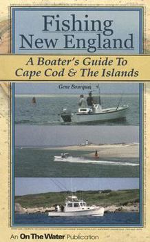 Paperback Fishing New England: A Boater's Guide to Cape Cod & The Islands Book