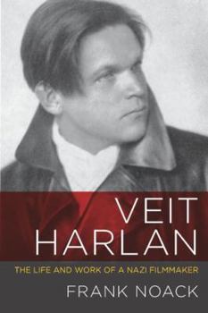 Hardcover Veit Harlan: The Life and Work of a Nazi Filmmaker Book