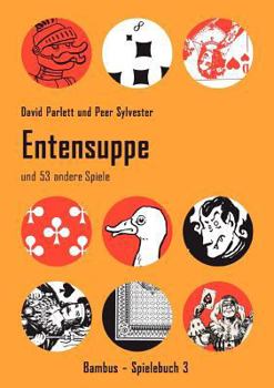 Paperback Entensuppe: und 53 andere Spiele [German] Book