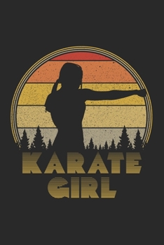 Paperback Karate Girl: A Retro Vintage Journal for People Who Love Martial Arts Book