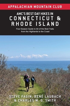 Paperback Amc's Best Day Hikes in Connecticut and Rhode Island: Four-Season Guide to 60 of the Best Trails from the Highlands to the Coast Book