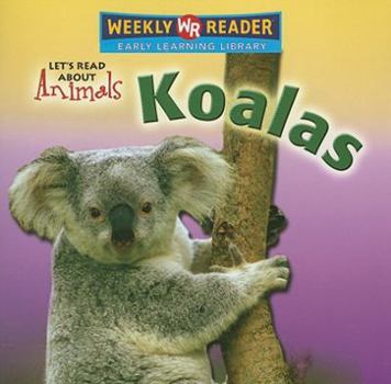 Paperback Koalas (Let's Read About Animals) Book