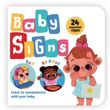 Board book Baby Signs: 24 Essential Baby Signs to Communicate with Your Baby Perfect Gift for New Parents [Penguin Early Learning Series] Book