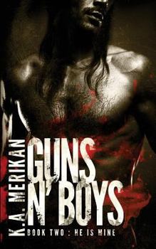 Paperback Guns n' Boys: He is Mine (book 2) (gay dark romance mafia thriller) Book