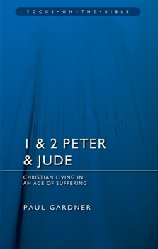 Paperback 1 & 2 Peter & Jude: Christians Living in an Age of Suffering Book