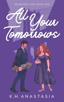 Paperback All Your Tomorrows: A Second Chance Billionaire Romance Book