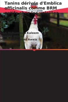 Tanins dérivés d'Emblica officinalis comme BRM natifs chez les volailles