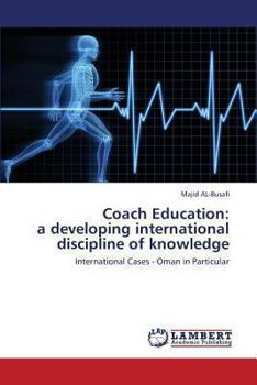 Paperback Coach Education: a developing international discipline of knowledge Book