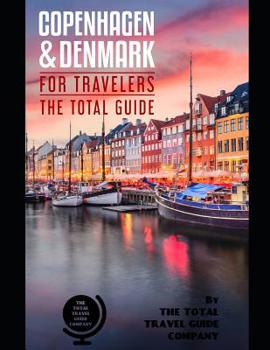 Paperback COPENHAGEN AND DENMARK FOR TRAVELERS. The total guide: The comprehensive traveling guide for all your traveling needs. By THE TOTAL TRAVEL GUIDE COMPA Book